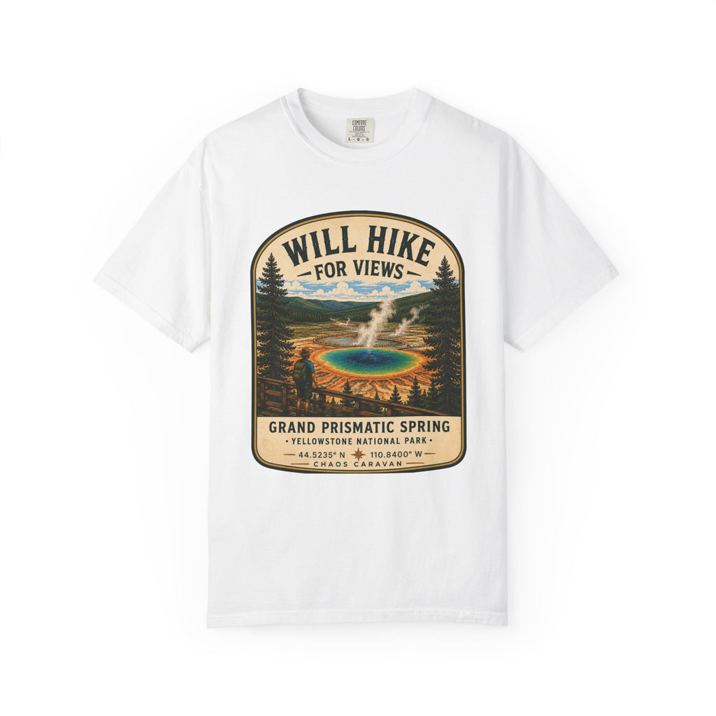 Grand Prismatic Spring T-Shirt — "Will Hike for Views" Adventure Tee