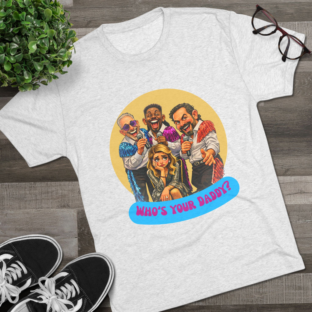 Who's Your Daddy? Retro Comedy Theater Tee