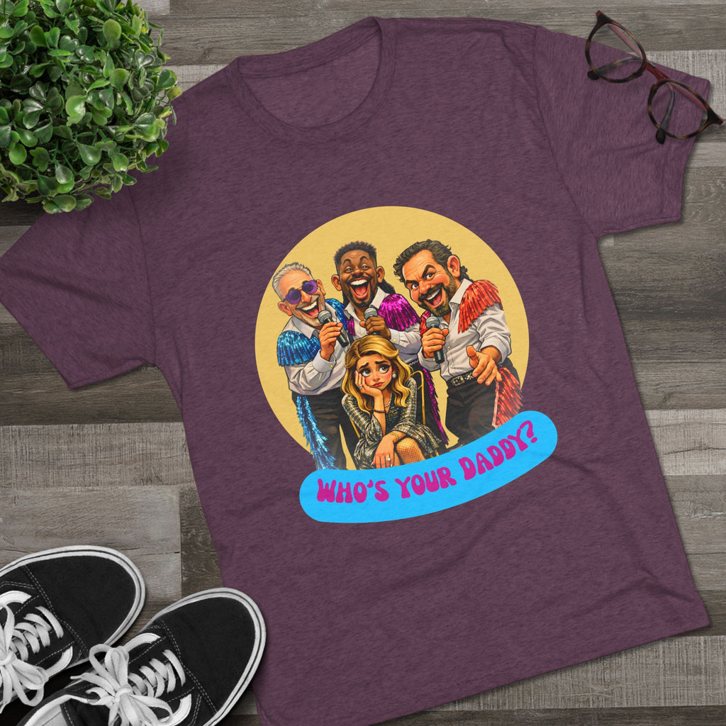 Who's Your Daddy? Retro Comedy Theater Tee