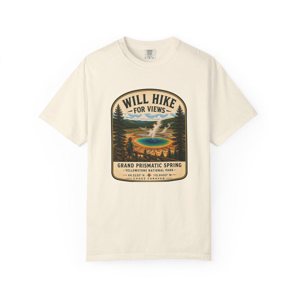 Grand Prismatic Spring T-Shirt — "Will Hike for Views" Adventure Tee