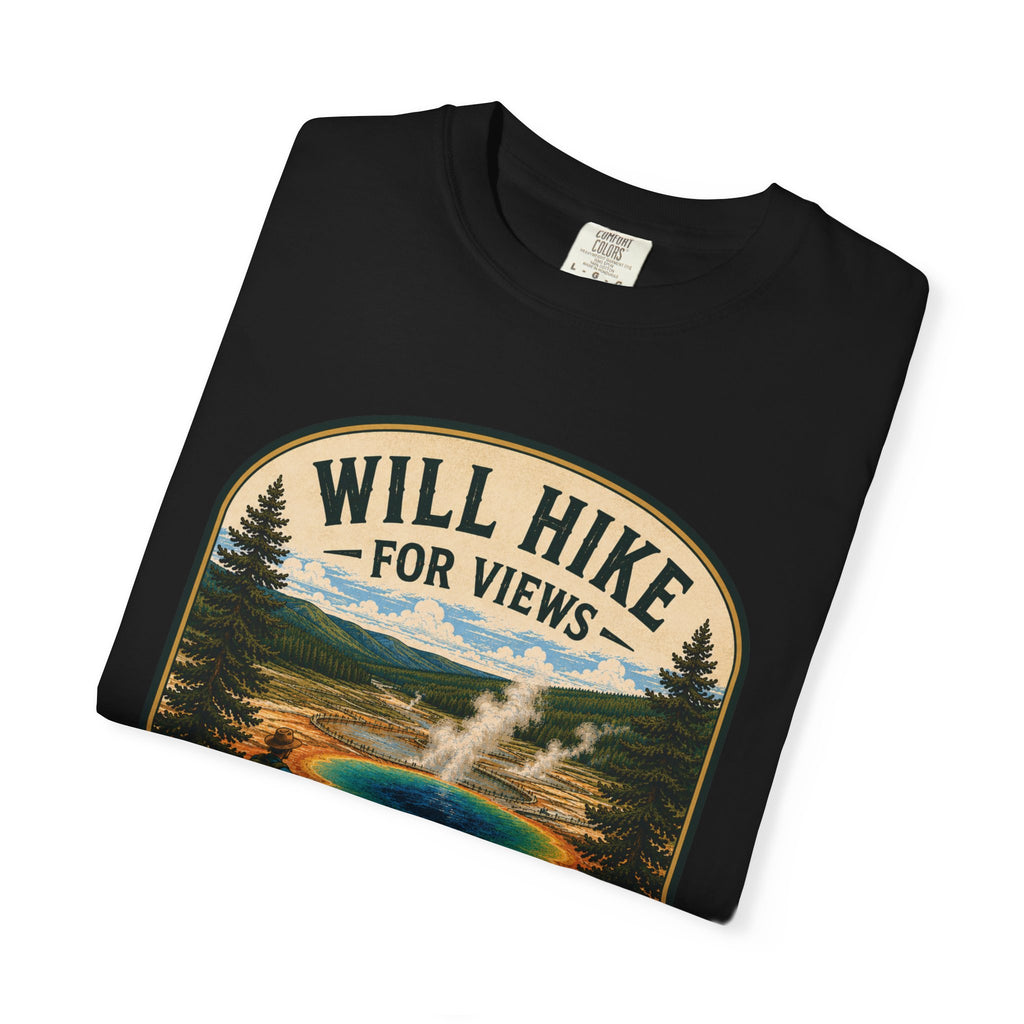 Grand Prismatic Spring T-Shirt — "Will Hike for Views" Adventure Tee