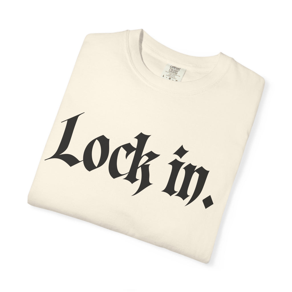 Lock In. Graphic T-Shirt — Gothic Script Tee
