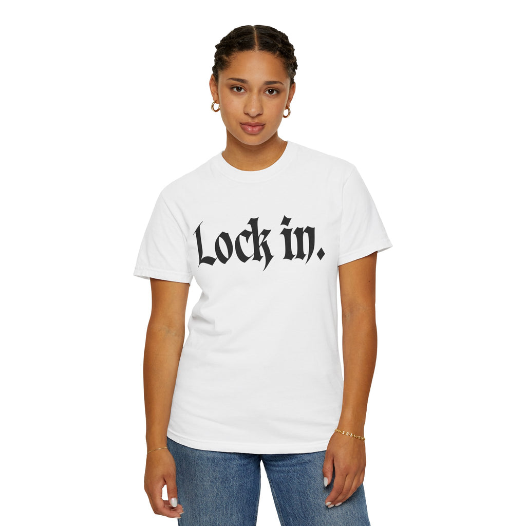 Lock In. Graphic T-Shirt — Gothic Script Tee
