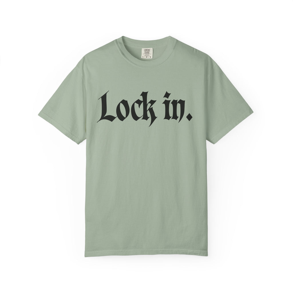 Lock In. Graphic T-Shirt — Gothic Script Tee