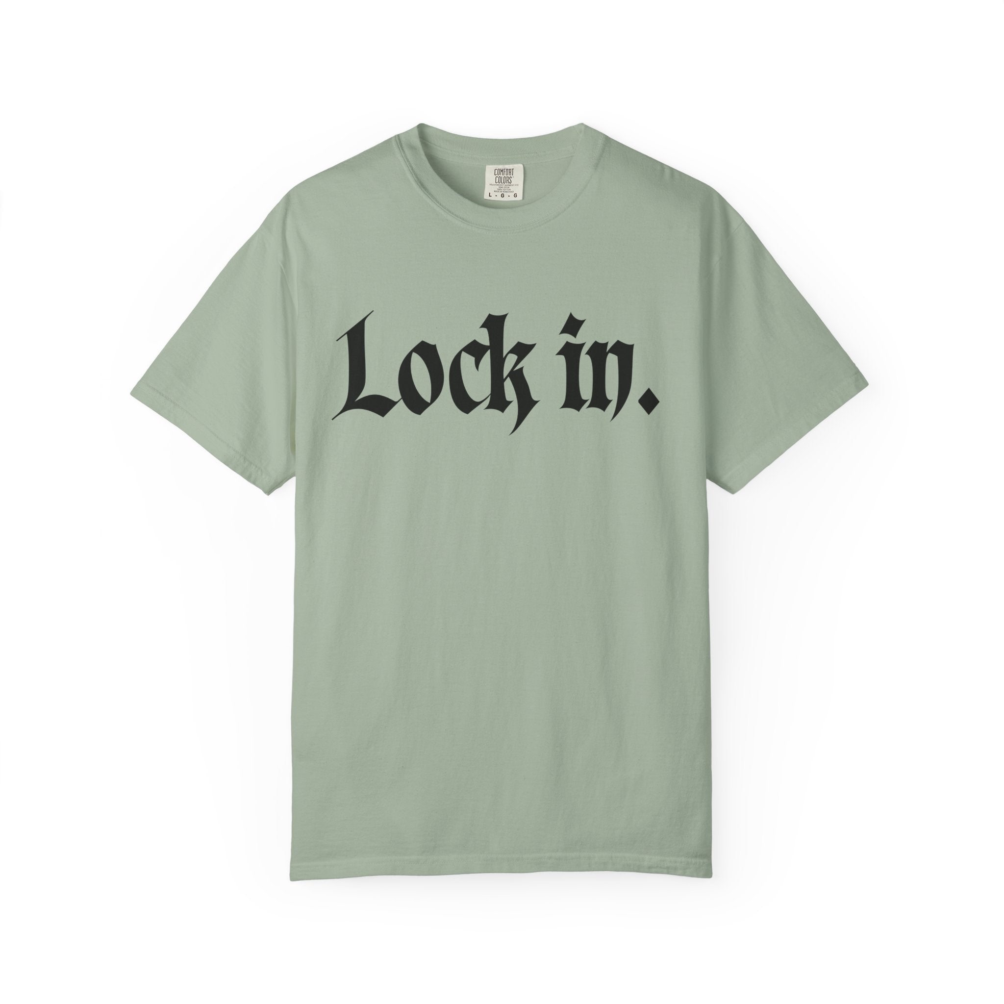 Lock In. Graphic T-Shirt — Gothic Script Tee