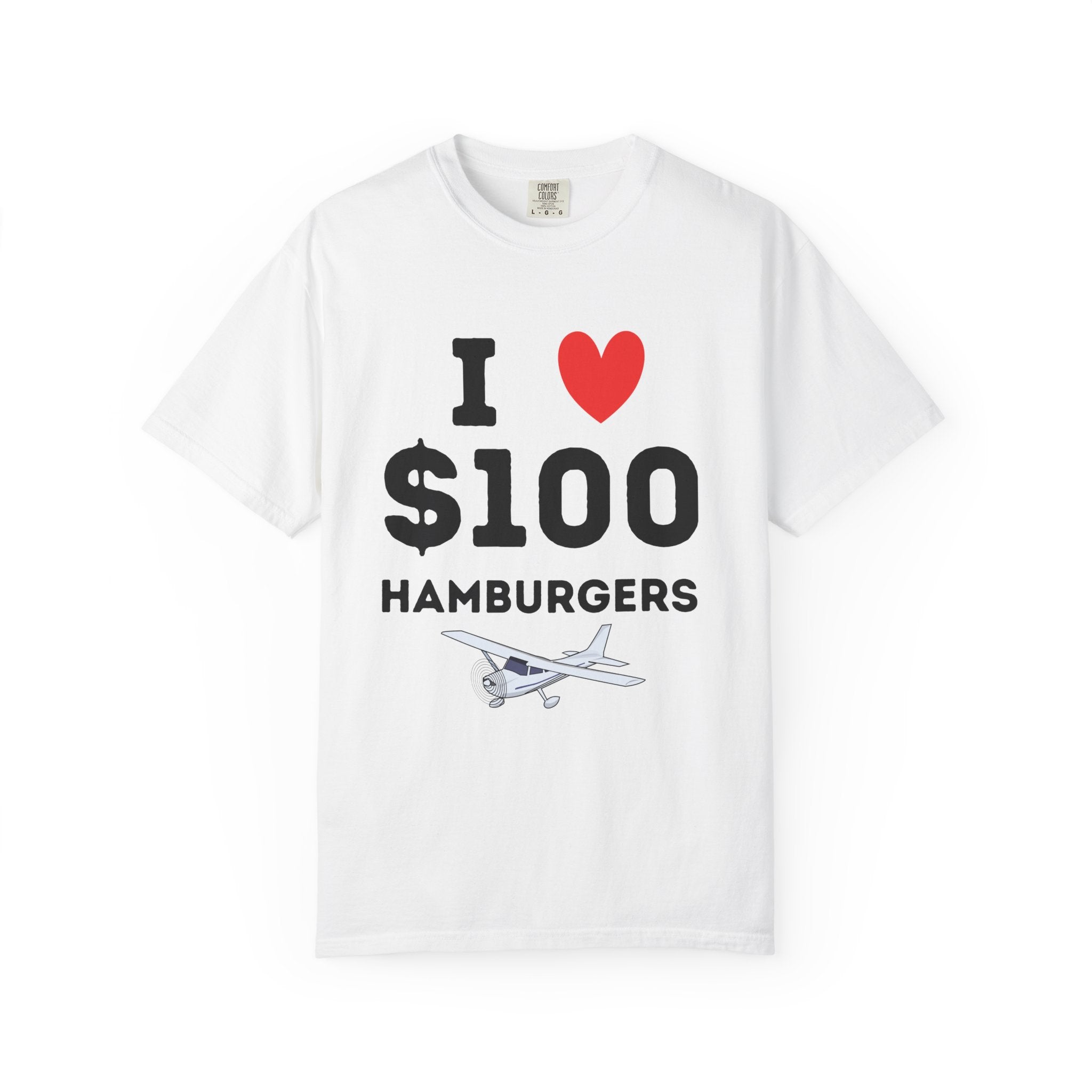 I Love $100 Hamburgers T-Shirt | Pilot Tee | Private Pilot Gear | Pilot Lunch Club