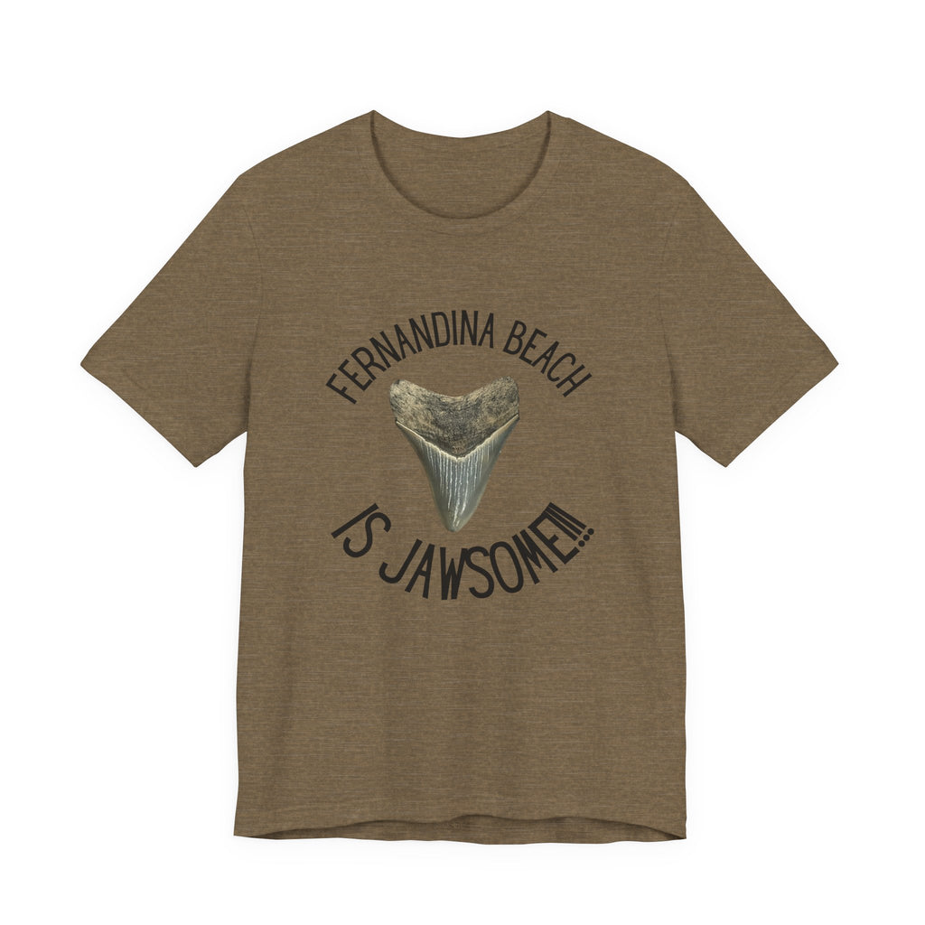 Fernandina Beach is Jawsome! | Fernandina Beach, FL | Shark Tooth Hunting Shirt | Unisex Jersey Short Sleeve Tee