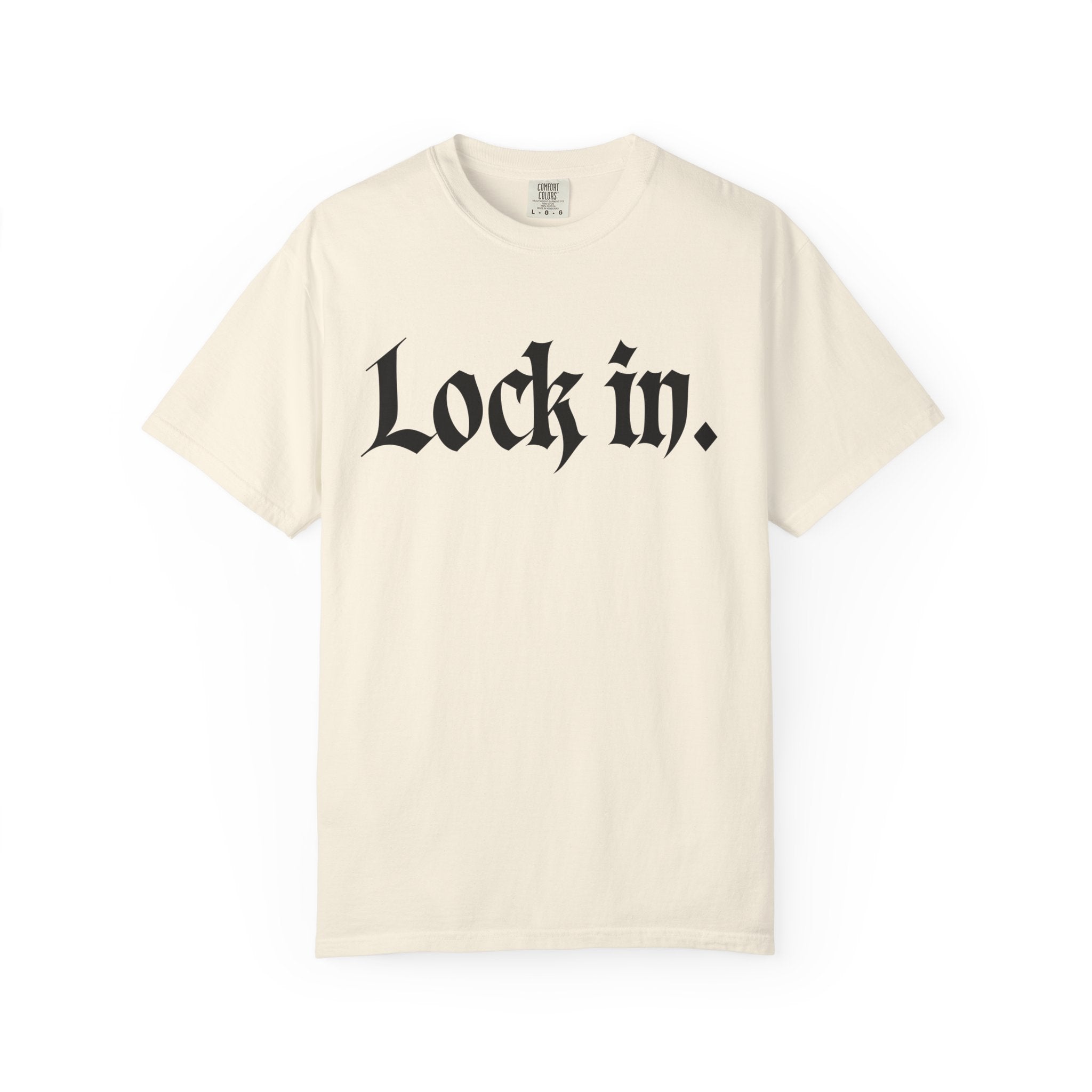 Lock In. Graphic T-Shirt — Gothic Script Tee