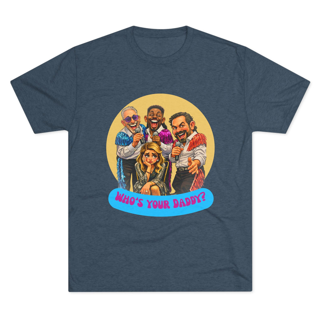 Who's Your Daddy? Retro Comedy Theater Tee