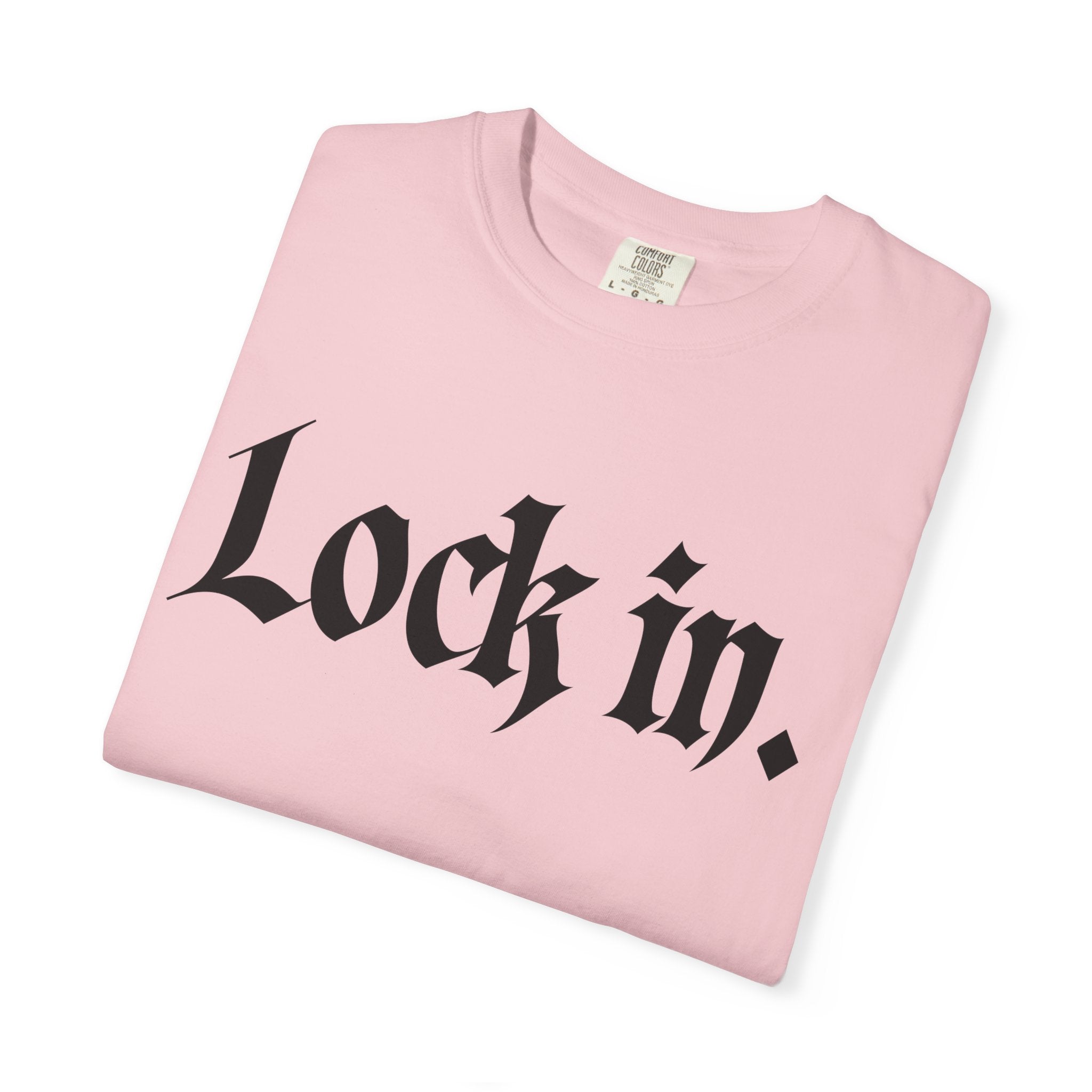 Lock In. Graphic T-Shirt — Gothic Script Tee