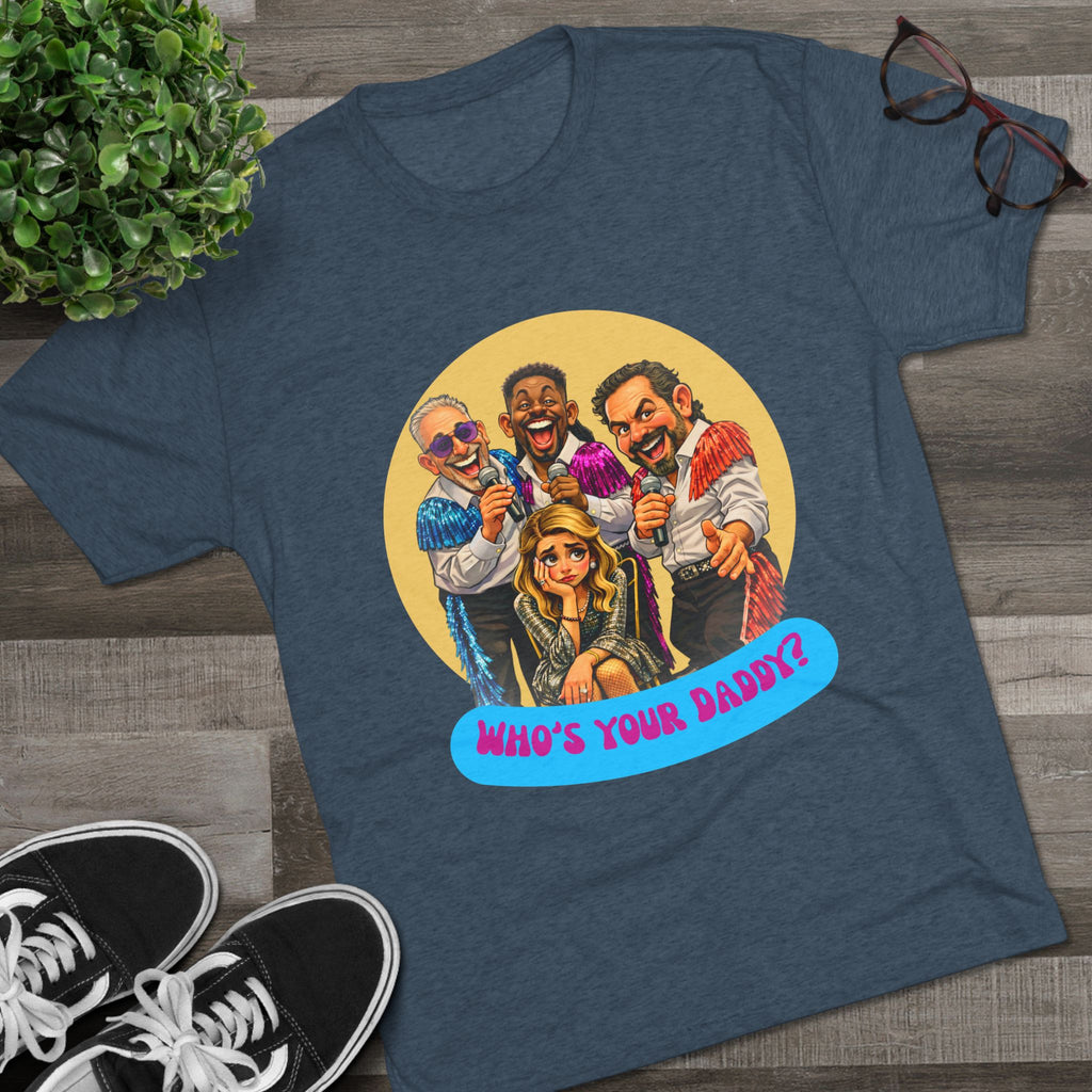 Who's Your Daddy? Retro Comedy Theater Tee