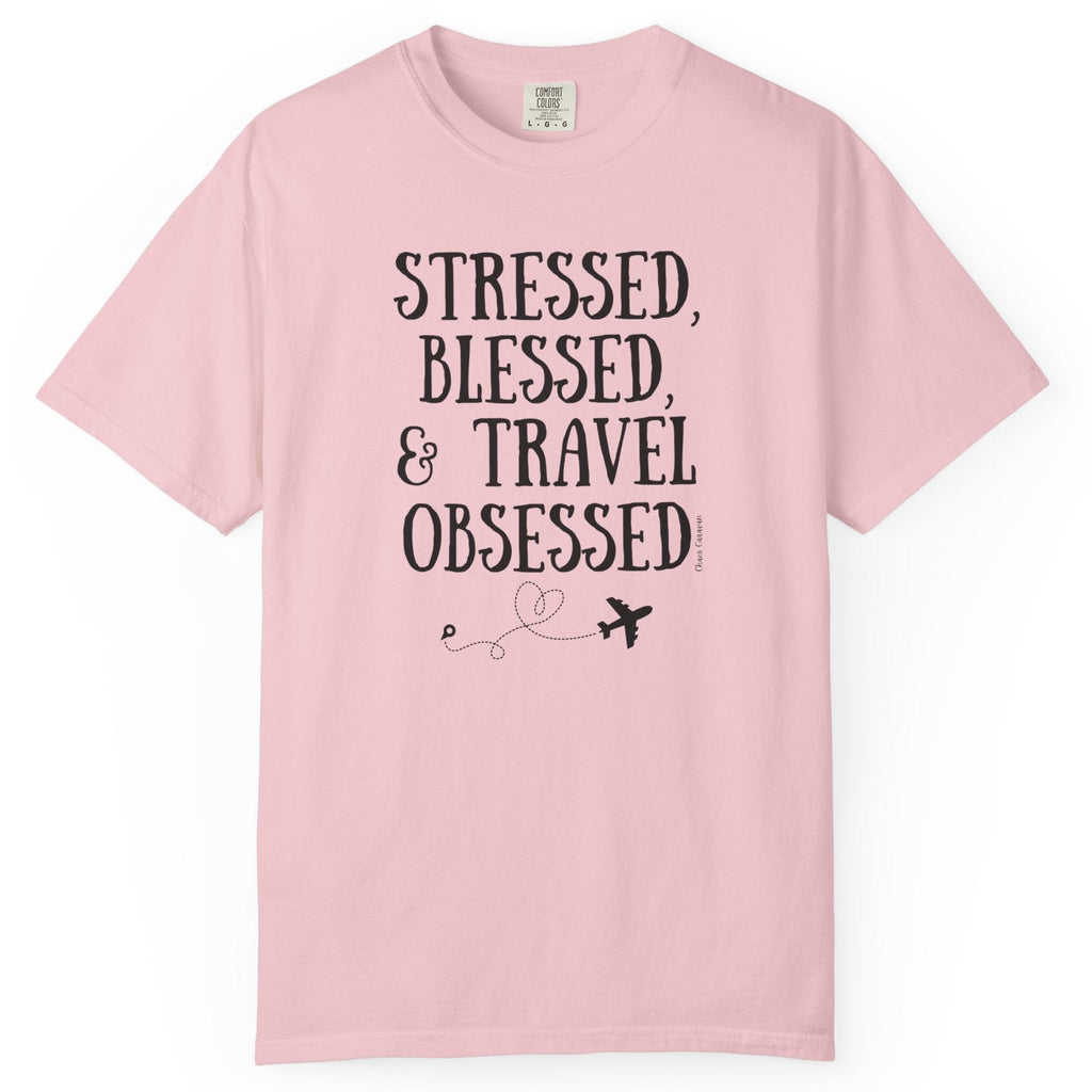 Stressed Blessed & Travel Obsessed T-Shirt — Travel Lover Graphic Tee