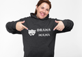 Drama Mama Hooded Sweatshirt | Theater, Musical, Play, Acting Mom