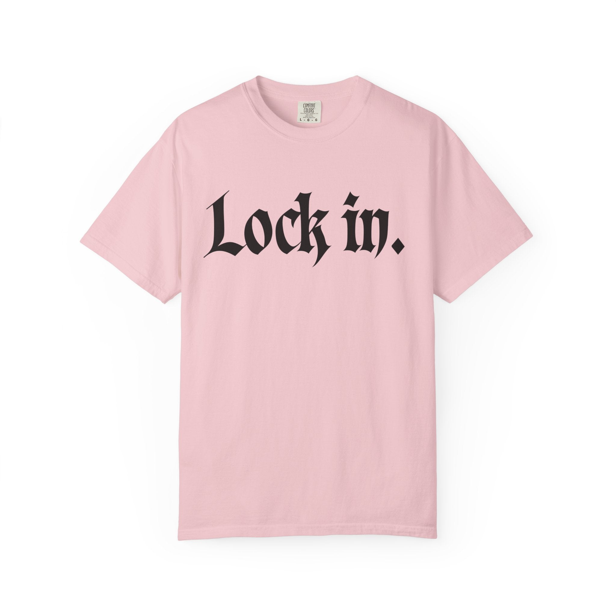 Lock In. Graphic T-Shirt — Gothic Script Tee