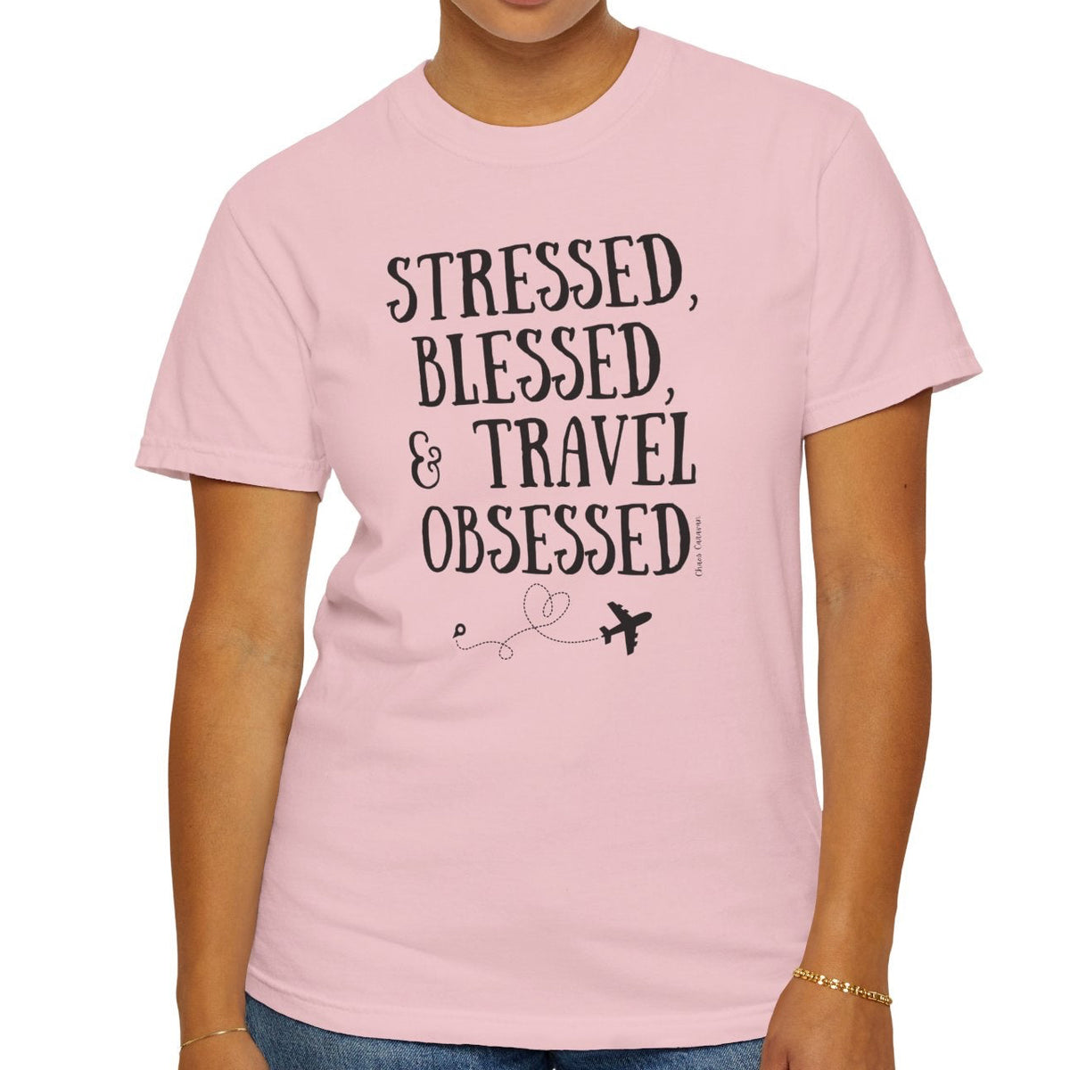 Stressed Blessed & Travel Obsessed T-Shirt — Travel Lover Graphic Tee