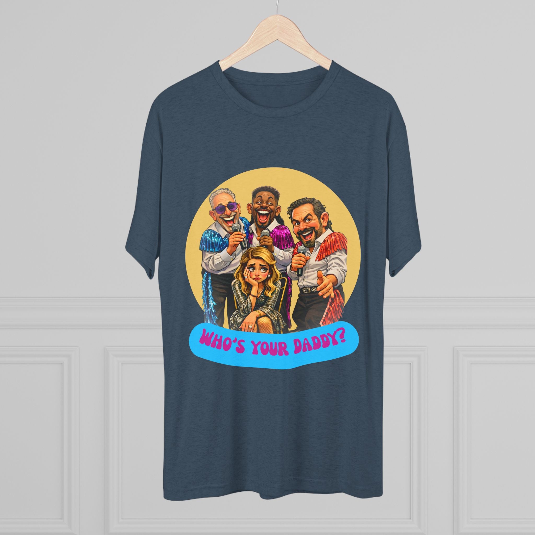 Who's Your Daddy? Retro Comedy Theater Tee