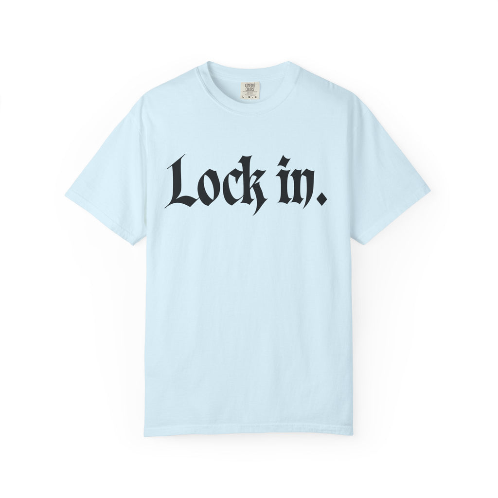Lock In. Graphic T-Shirt — Gothic Script Tee