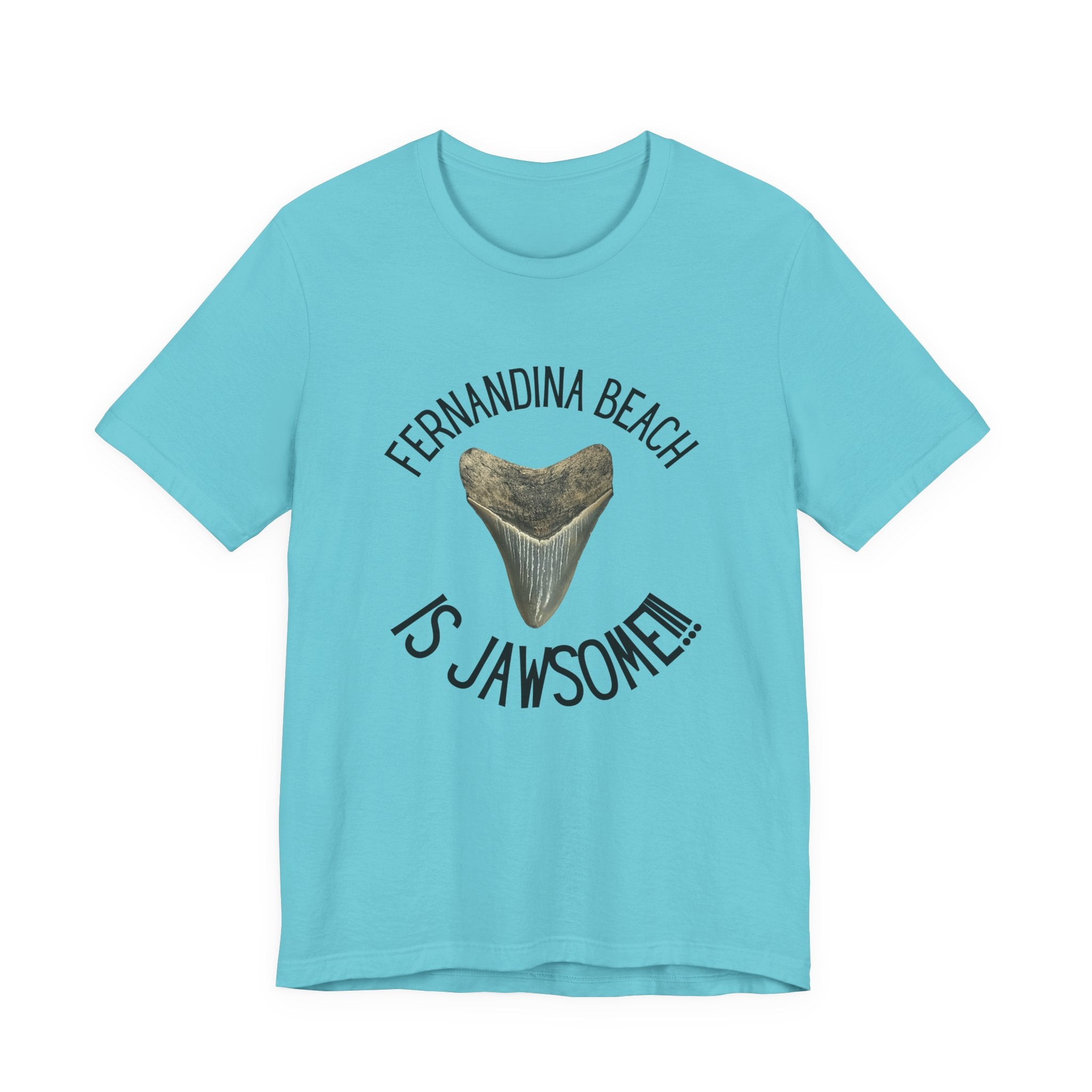 Fernandina Beach is Jawsome! | Fernandina Beach, FL | Shark Tooth Hunting Shirt | Unisex Jersey Short Sleeve Tee