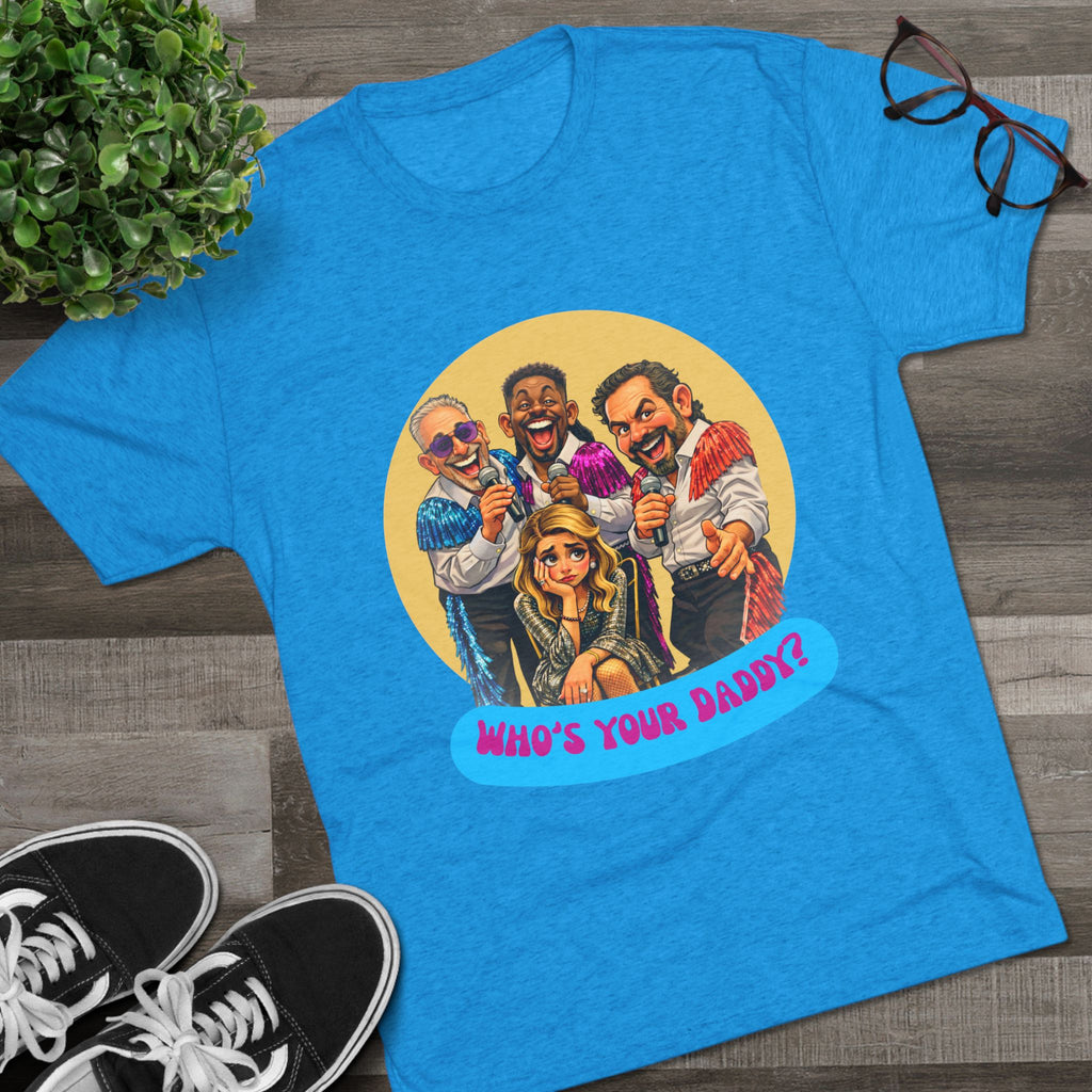 Who's Your Daddy? Retro Comedy Theater Tee
