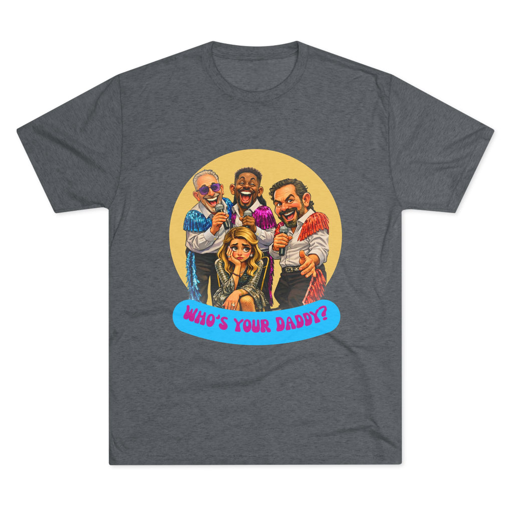 Who's Your Daddy? Retro Comedy Theater Tee
