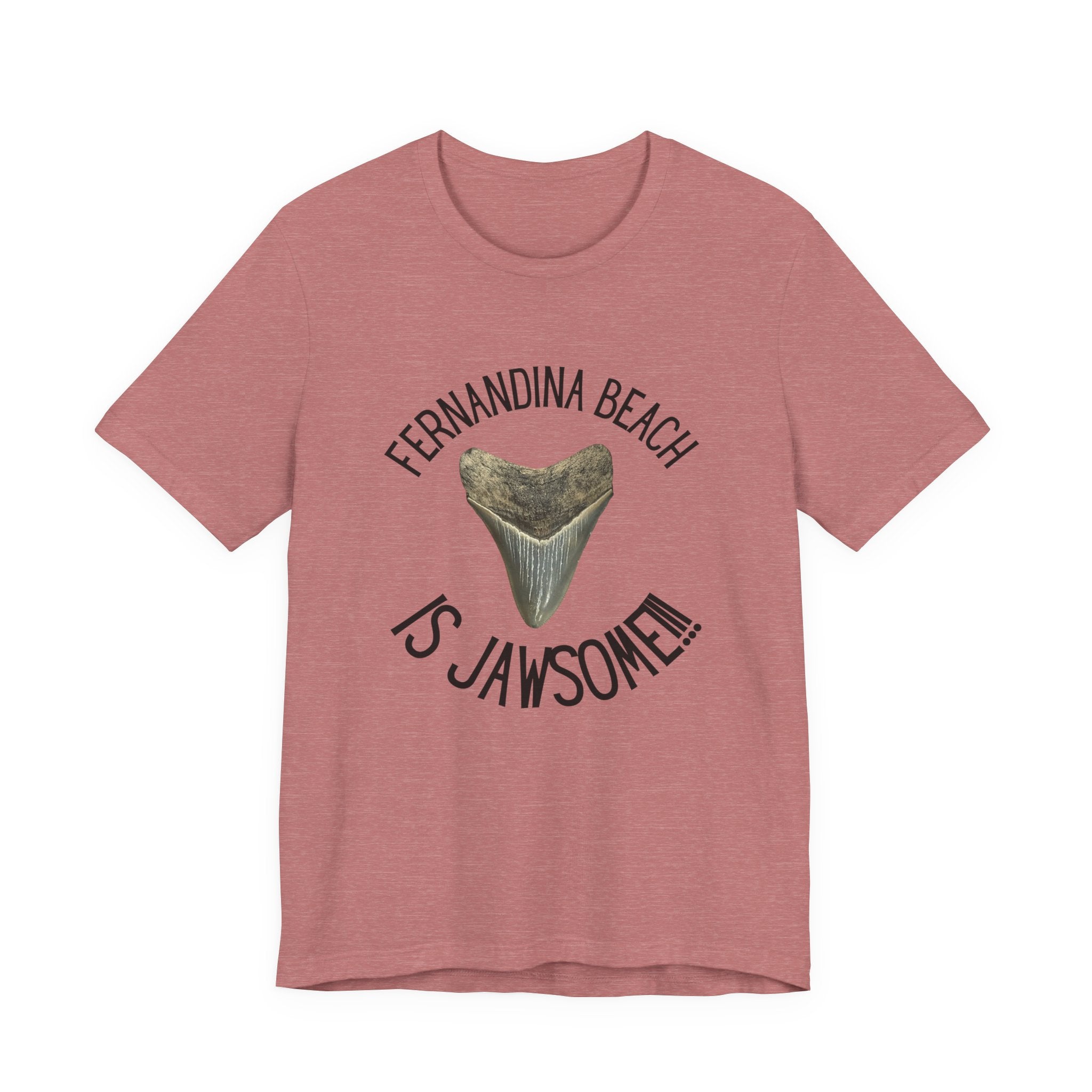 Fernandina Beach is Jawsome! | Fernandina Beach, FL | Shark Tooth Hunting Shirt | Unisex Jersey Short Sleeve Tee