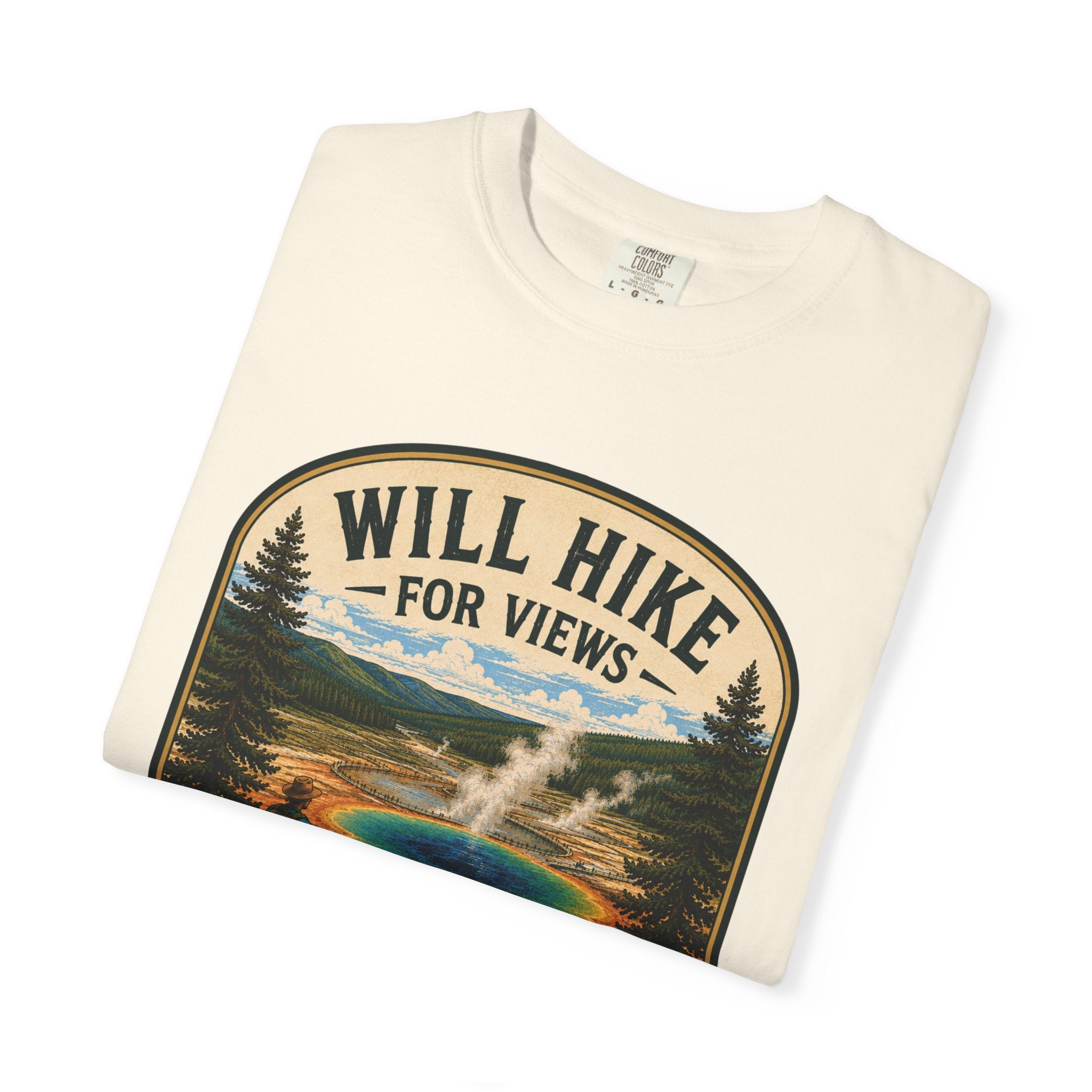 Grand Prismatic Spring T-Shirt — "Will Hike for Views" Adventure Tee