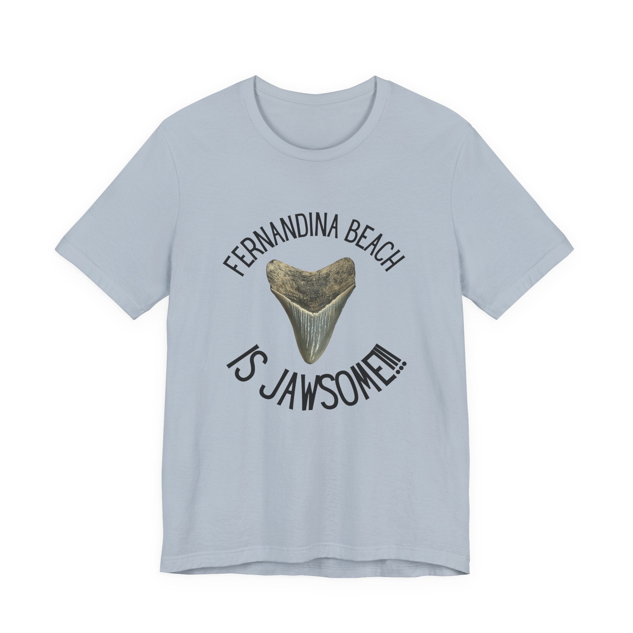 Fernandina Beach is Jawsome! | Fernandina Beach, FL | Shark Tooth Hunting Shirt | Unisex Jersey Short Sleeve Tee